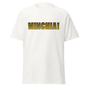 T-shirt Unisex "Minchia"