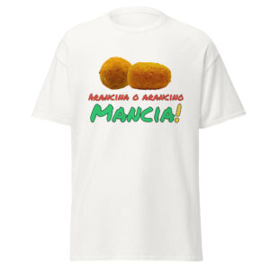 T-shirt Unisex "Mancia" con arancina/o